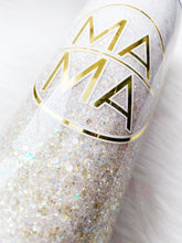 Load image into Gallery viewer, MAMA Tumbler, Glitter Tumbler