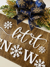Load image into Gallery viewer, Let It Snow Christmas Sign