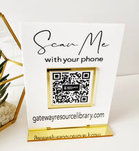 Load image into Gallery viewer, SCAN ME WITH YOUR PHONE -BUSINESS QR CODE DISPLAY