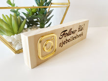 Load image into Gallery viewer, SOCIAL MEDIA WOOD SIGN