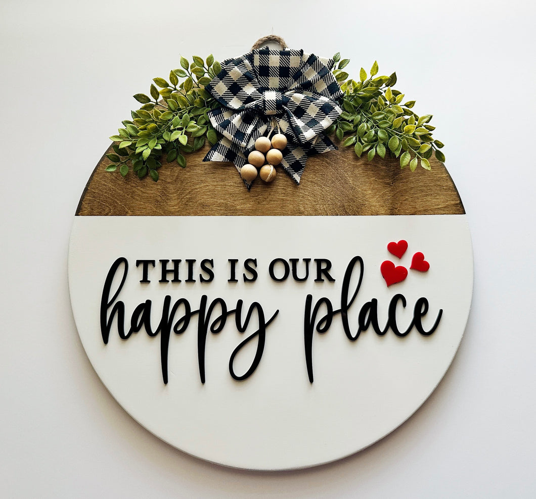 This Is Our Happy Place Sign