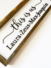 Load image into Gallery viewer, This Is Us Family Sign
